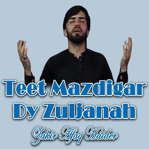 Teet Mazdigar Dy Zuljanah