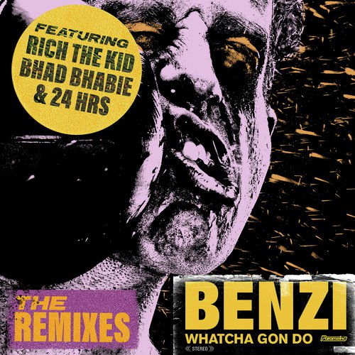 Whatcha Gon Do (feat. Bhad Bhabie, Rich The Kid &amp; 24hrs) (The Remixes)