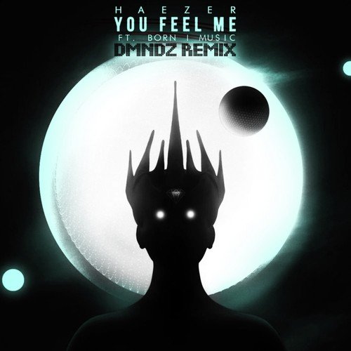 You Feel Me (DMNDZ Remix)