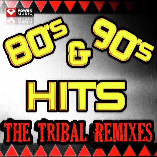 80s & 90s Hits - The Tribal Remixes (60 Minute Non-Stop Workout Mix (135 BPM) )