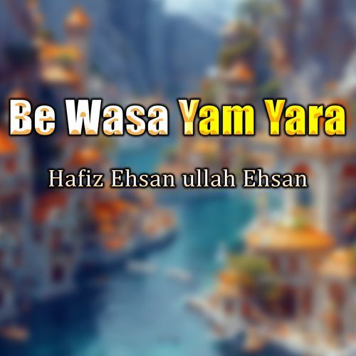 Be Wasa Yam Yara