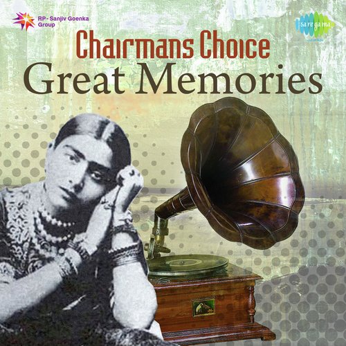 Chairmans Choice - Great Memories