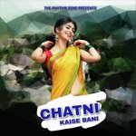 Chatni Kaise Bani