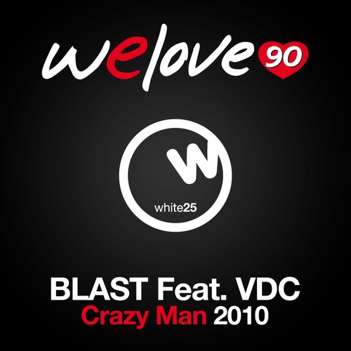 Crazy Man 2010 (Welove90 Vs Blast)