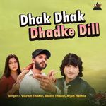Dhak Dhak Dhadke Dil