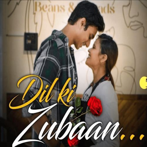 Dil Ki Zubaan