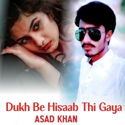 Dukh Be Hisaab Thi Gaya-B0UcXAZ5Q3Y