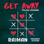 Get Away (Telugu Version)