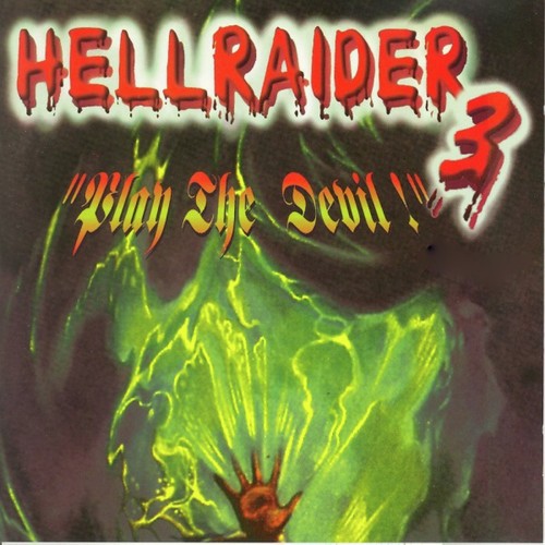 Hellraider, Vol. 3 (Play the Devil)