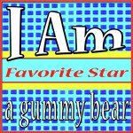 I Am a Gummy Bear