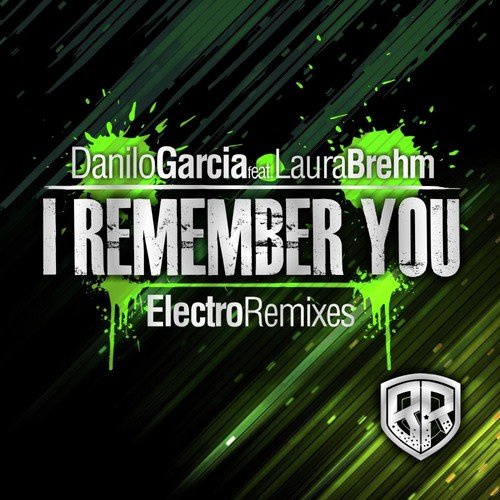 I Remember You (Electro Remixes)_poster_image