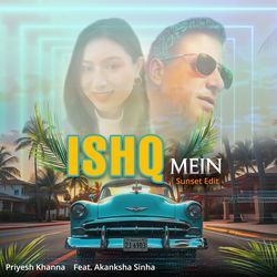 Ishq Mein (Sunset Edit)-BBwMUiVJQV4