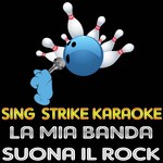 La mia banda suona il rock (karaoke version)