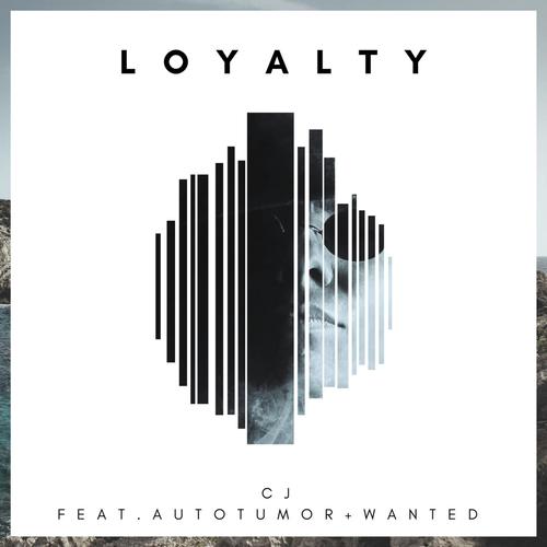 Loyalty (feat. Wanted & Autotumor)