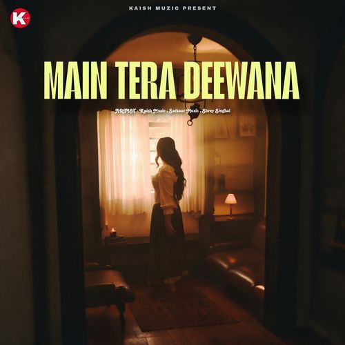 Main Tera Deewana