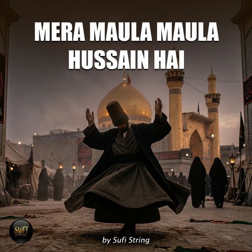 Mera Maula Maula Hussain Hai