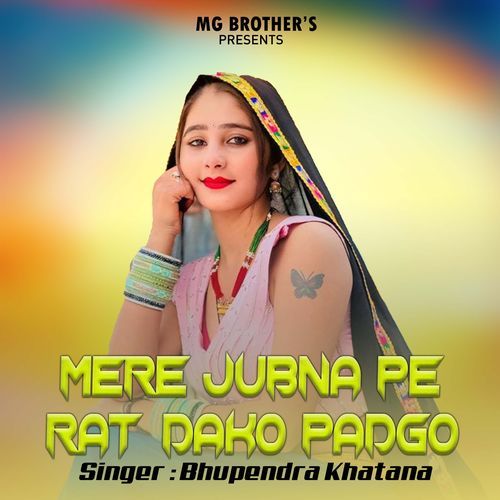 Mere Jubna Pe Rat Dako Padgo