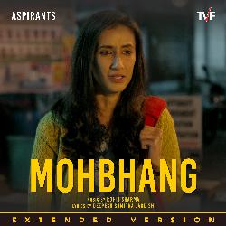 Mohbhang (From &quot;Aspirants&quot;) (Extended)-BhAsQQYCU3o