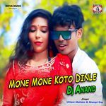 Mone Mone Koto Dinle Dj Anand