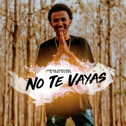 No Te Vayas (feat. El Vega Wilson)