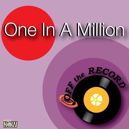One In A Million (made famous by Ne-Yo)