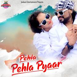 Pehla Pehla Pyaar-FSBSSBZdBQQ