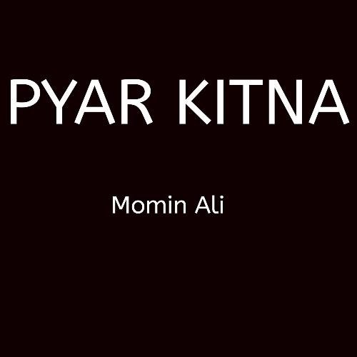 Pyar Kitna