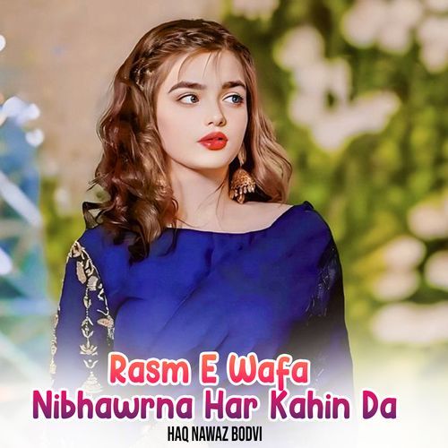 Tede Husan Da Rakhwala Tede Chehre