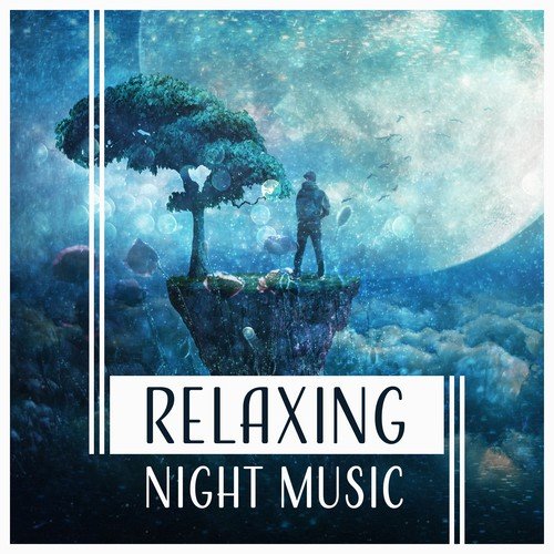 Relaxing Night Music (Cure for Trouble Sleeping, Healing Yoga Meditations for Deep Sleep & Serenity Relaxation)