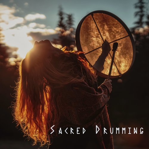 Sacred Drumming: Unlocking Shamanic Spirituality, Healing, and Rituals_poster_image