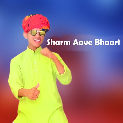 Sharm Aave Bhaari