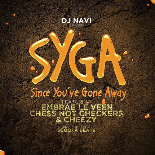 Since You've Gone Away (feat. Embrae Le Veen, Che$$ Not Checkers & Cheezy) cover art