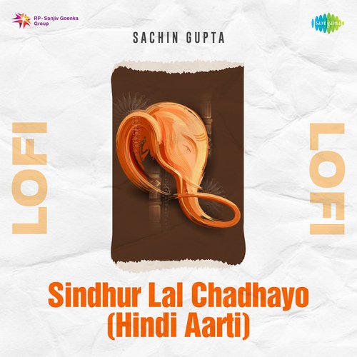 Sindhur Lal Chadhayo (Hindi Aarti) Lofi