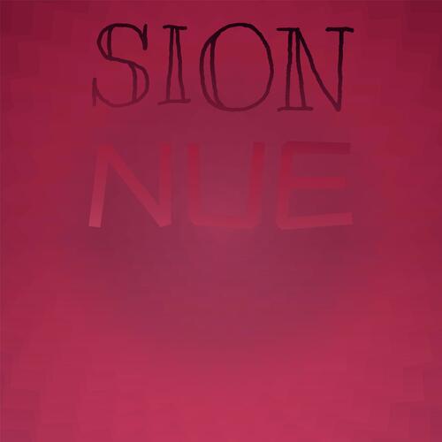 Sion Nue