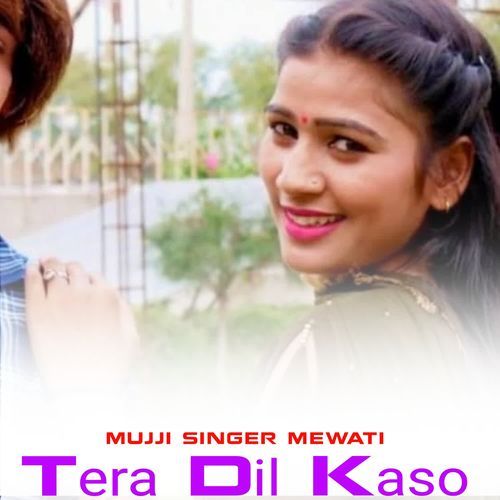 Tera Dil Kaso