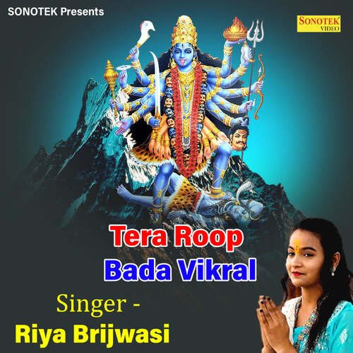 Tera Roop Bada Vikral