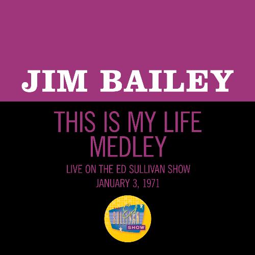 This Is My Life Medley (Medley/Live On The Ed Sullivan Show, January 3, 1971)