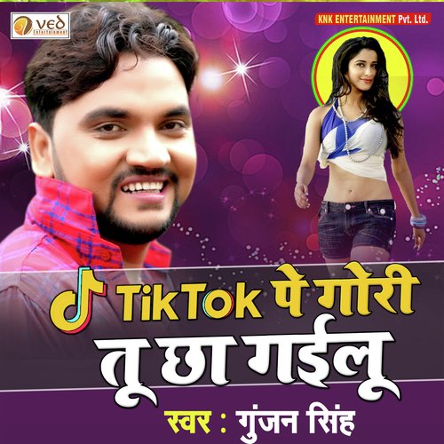 Tik Tok Pe gori tu chhaa gailu