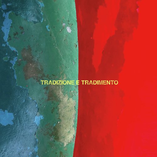 Tradizione E Tradimento