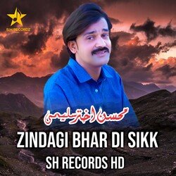 Zindagi Bhar Di Sikk-KTgidTVABFQ