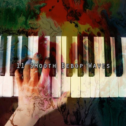 11 Smooth Bebop Waves_poster_image