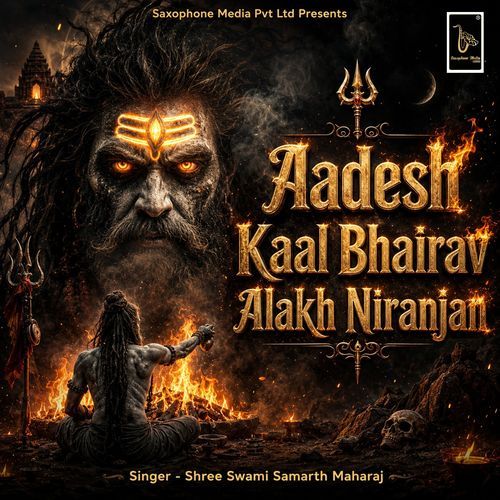 Aadesh Kaal Bhairav Alakh Niranjan