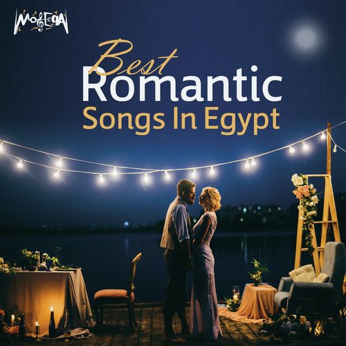 Best Romantic Songs in Egypt