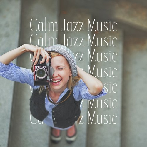 Calm Jazz Music (Relaxing Background for Well-Being, Soothing Jazz, Cozy Atmosphere)