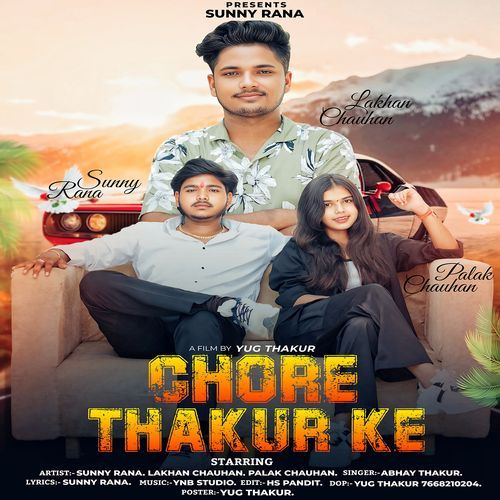 Chore Thakur Ke (Feat. Lakhan Chauhan)