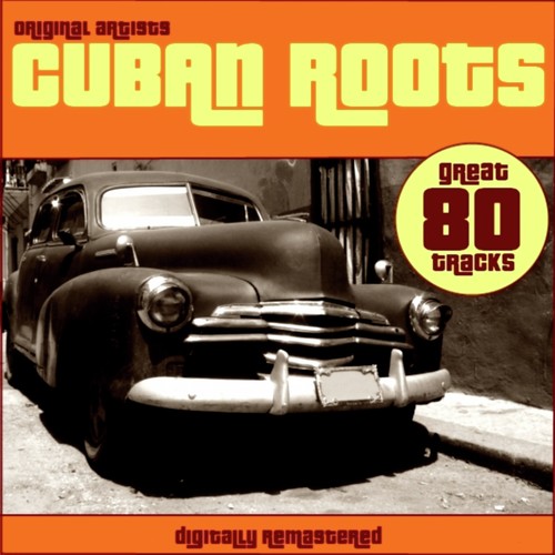Cuban Roots (Remastered)