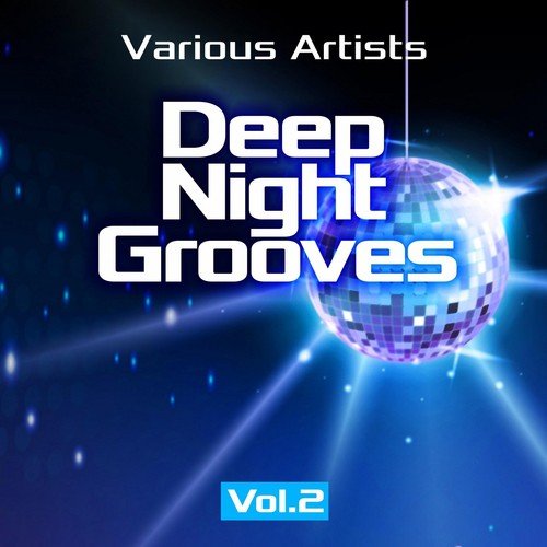 Deep Night Grooves, Vol. 2