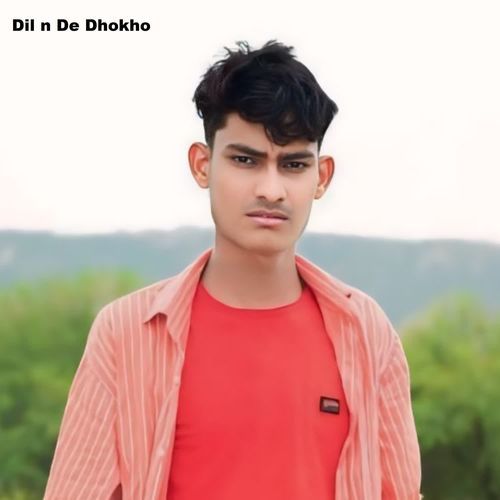 Dil n De Dhokho