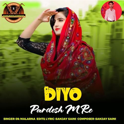 Diyo Pardesh M Re