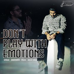 Don't Play With Emotions-PQQofiMDdEI